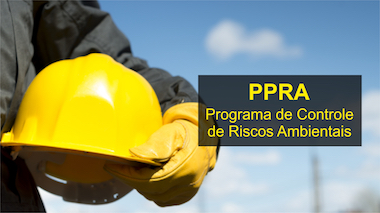 PPRA (Programa de Prevenção de Riscos Ambientais – NR9)